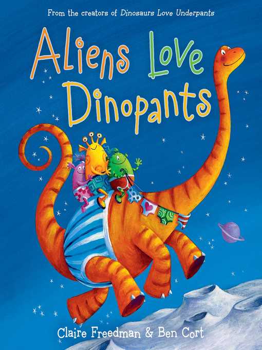 Title details for Aliens Love Dinopants by Claire Freedman - Wait list